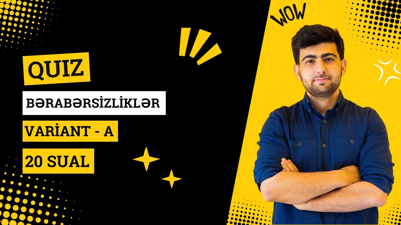 Bərabərsizliklər. Quiz - 15. Variant - A