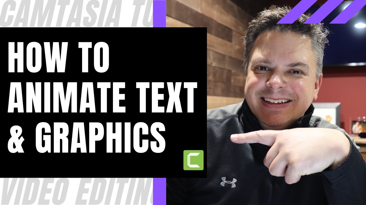 Camtasia Tutorial - How To Animate Text And Graphics