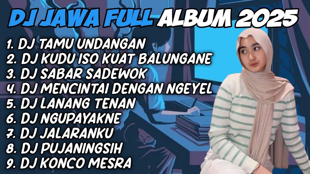 DJ JAWA FULL ALBUM | DJ TAMU UNDANGAN X EGO WONG TUO X SABAR SADEWOK TERBARU 2025 FULL BASS