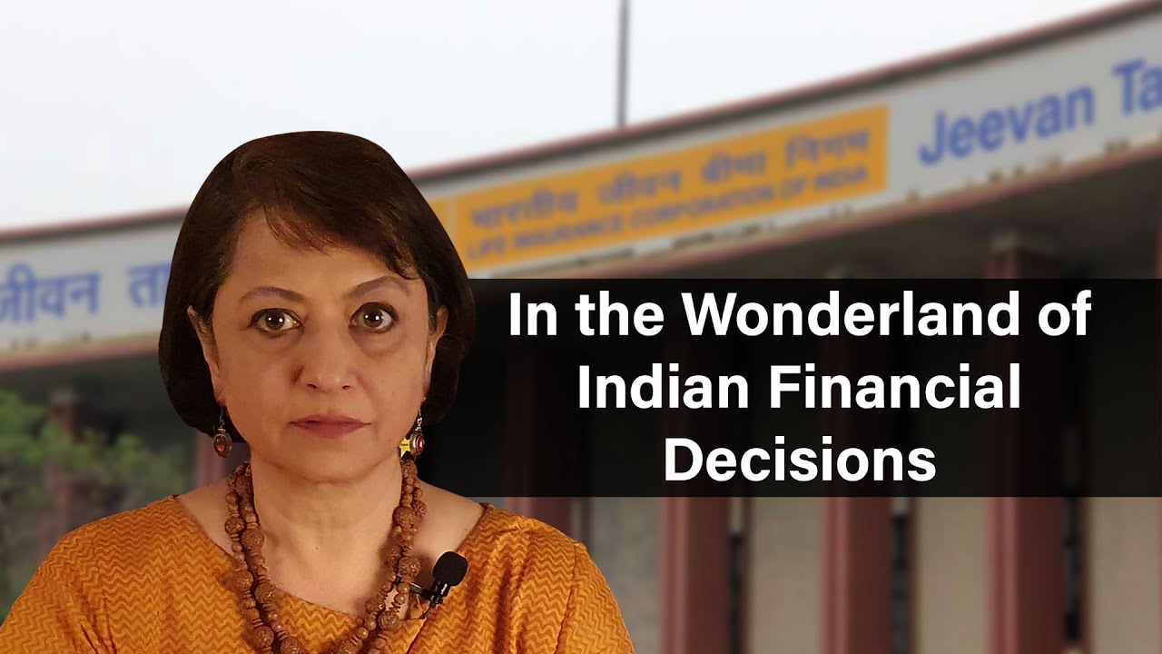 In the Wonderland of Indian Financial Decisions