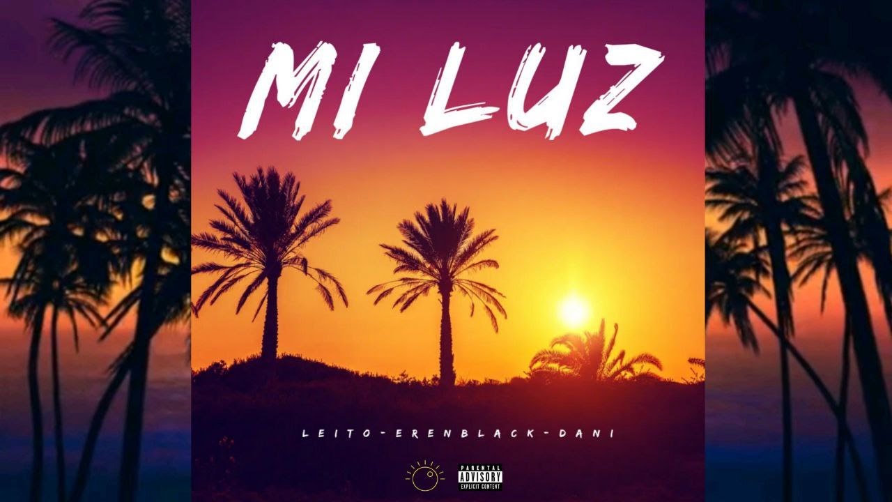 Mi Luz - Leito, Eren Black, Dani