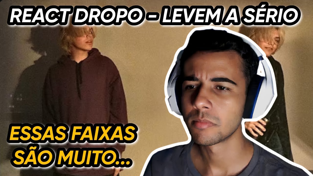 REACT DROPO Levem a Sério
