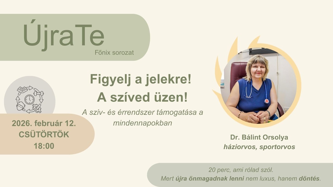 ÚjraTe Főnix sorozat 37. rész Dr. Bálint Orsolya - Figyelj a jelekre – a szíved üzen!