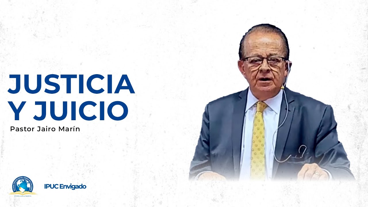 Predicación: Justicia y juicio - IPUC Envigado Central