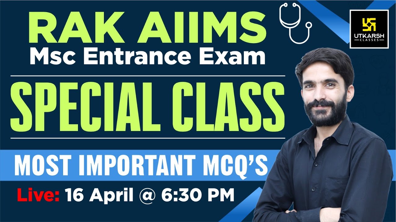 RAK, AIIMS MSc Entrance Exam 2023 || Sunday Special Class || Most Important Questions || By Raju Sir