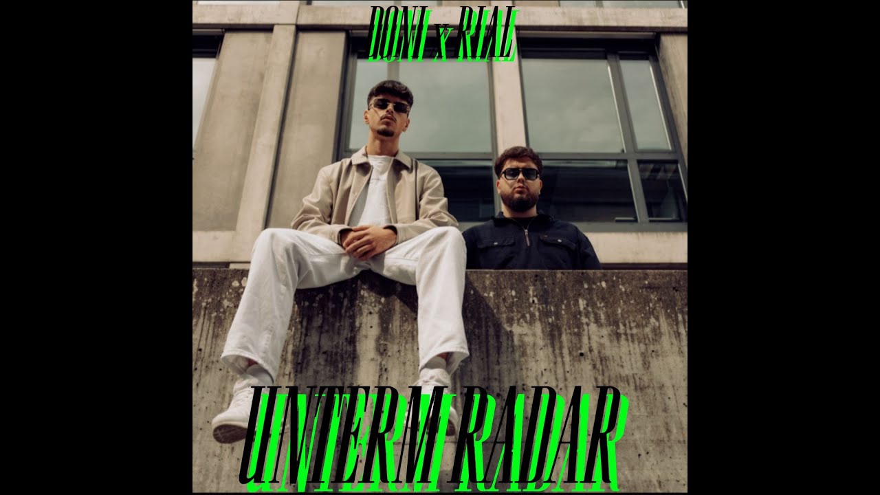 DONI SLS x RIAL - UNTERM RADAR (OFFICIAL VIDEO) (PROD. BY ELIEL)