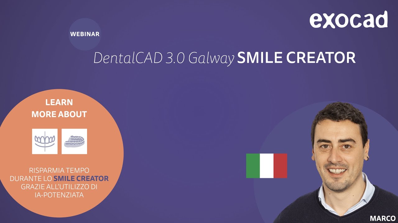 exocad Smile Creator 2021 WEBINAR - DentalCAD 3.0 Galway SMILE CREATOR (IT)