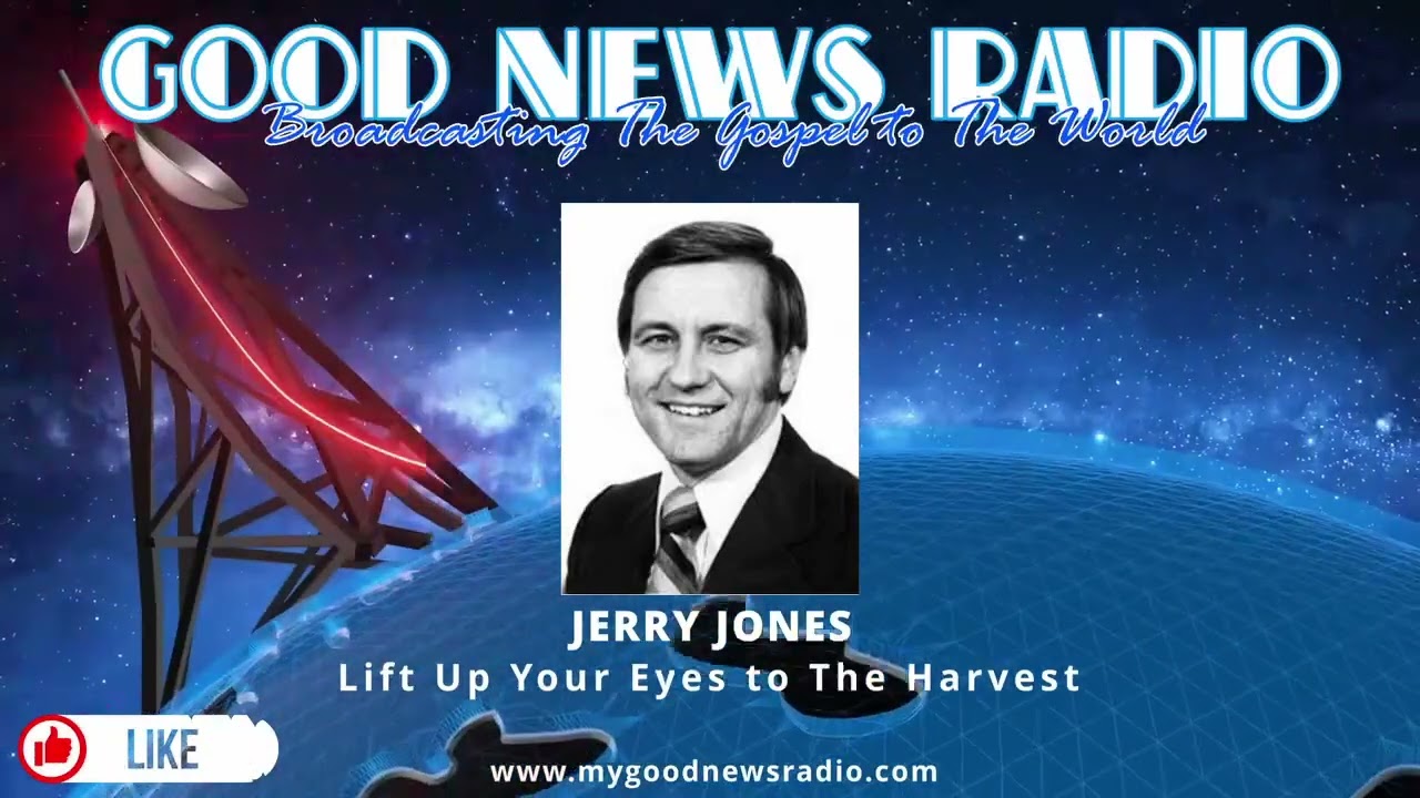 Jerry Jones - Lift Up Your Eyes to The Harvest