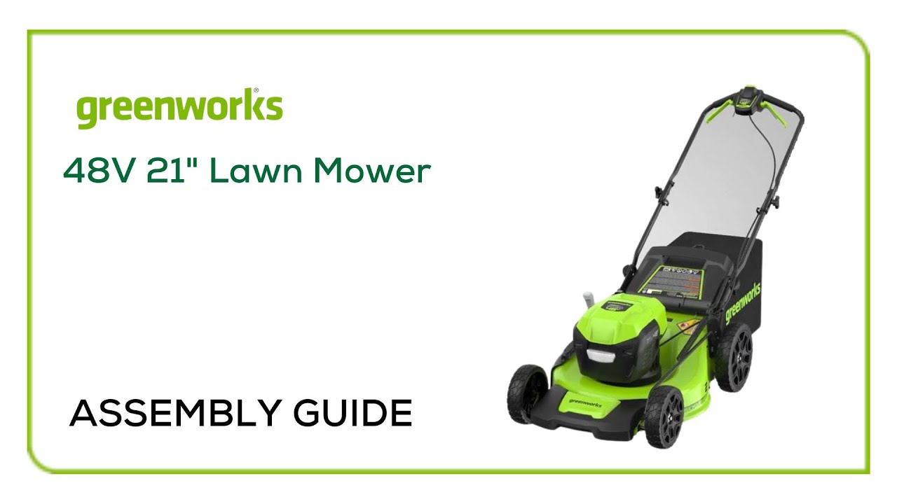 Greenworks 2 x 24V (48V) 21 Lawn Mower - Assembly Guide