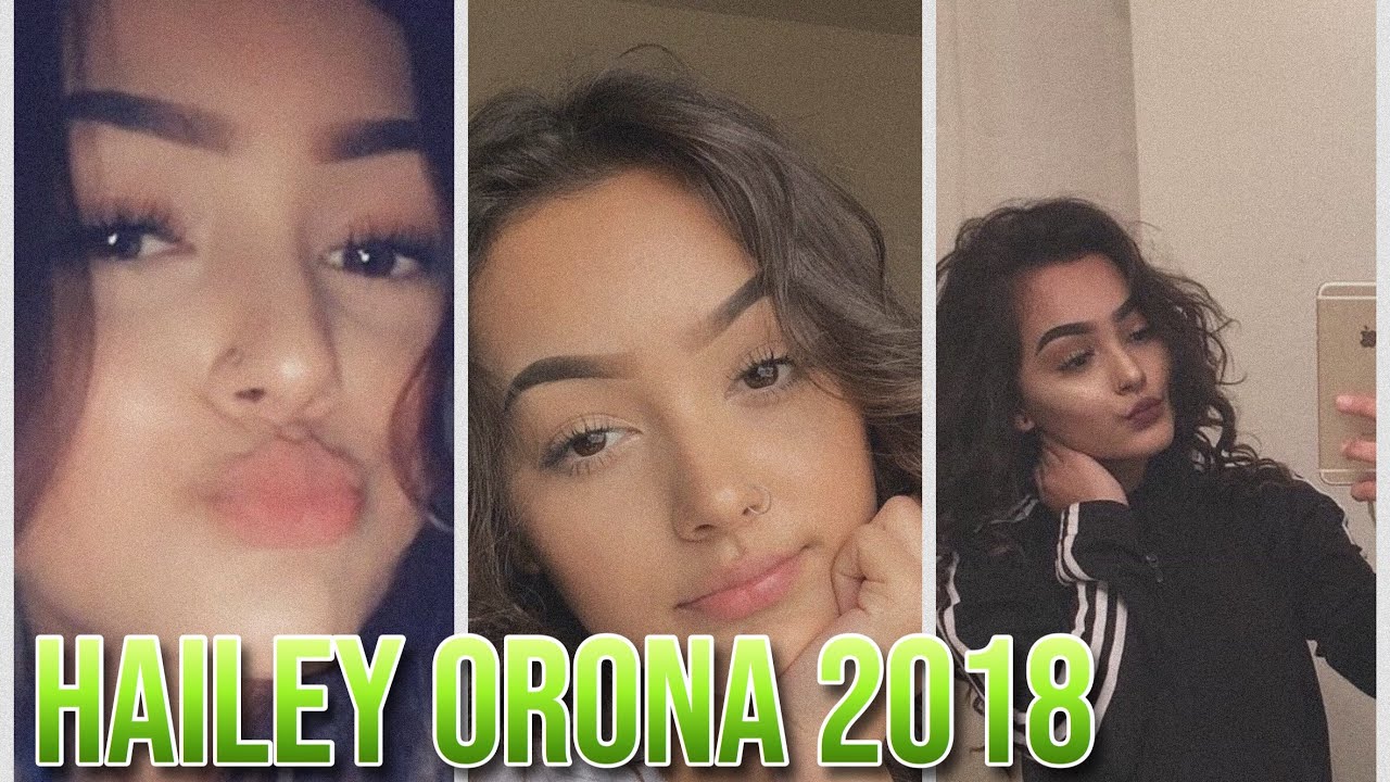 Best TikToks From Hailey Orona 2018 - New TikTok Compilation Of @hailo | TikTok Trash