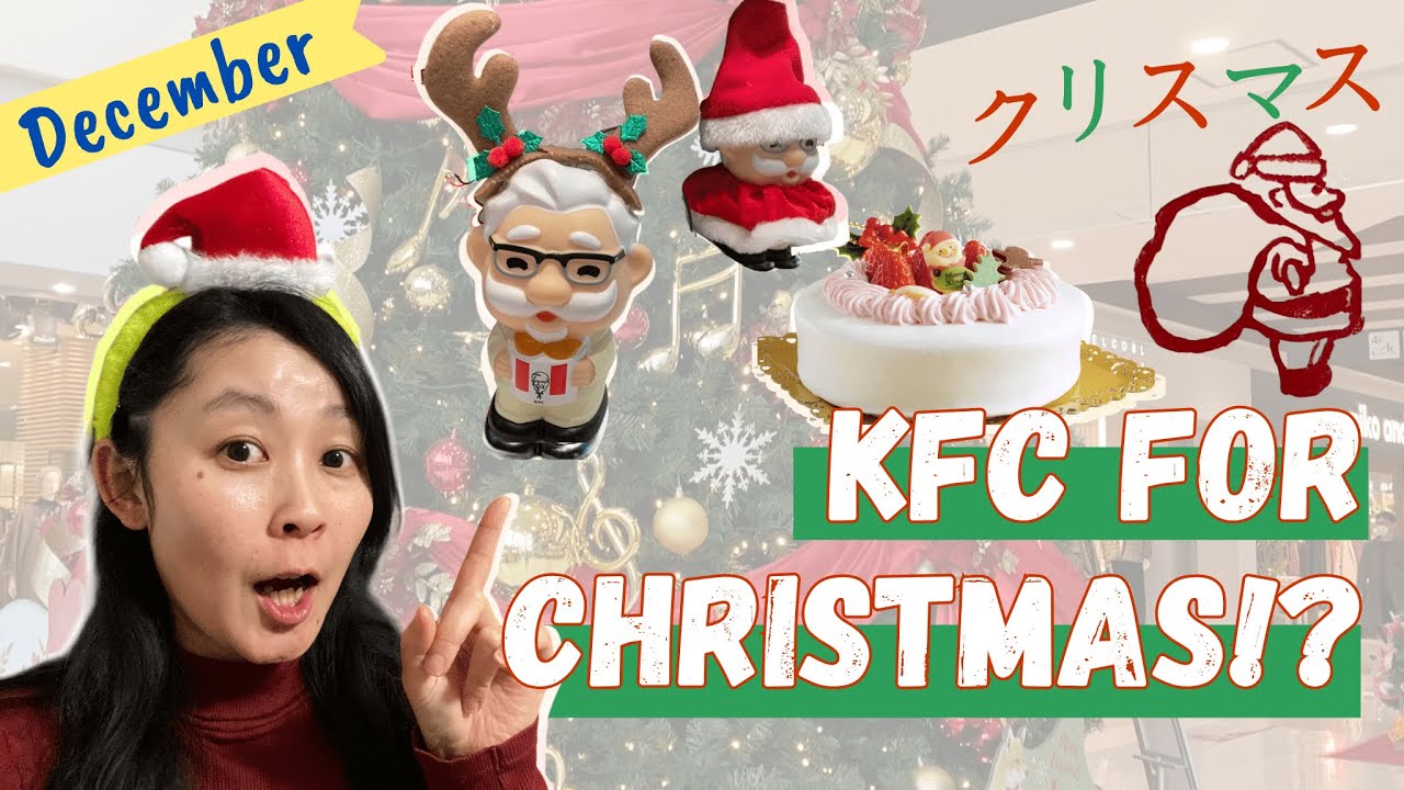 KFC for Christmas?! How Japan Celebrates Differently