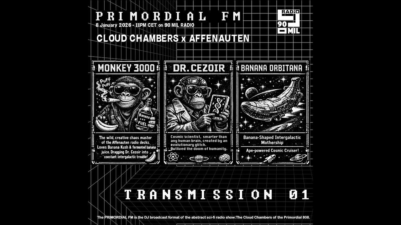 PRIMORDIAL FM — Transmission 01· Affenauten Radio · Sci-Fi DJ Broadcast from the Banana Orbitana
