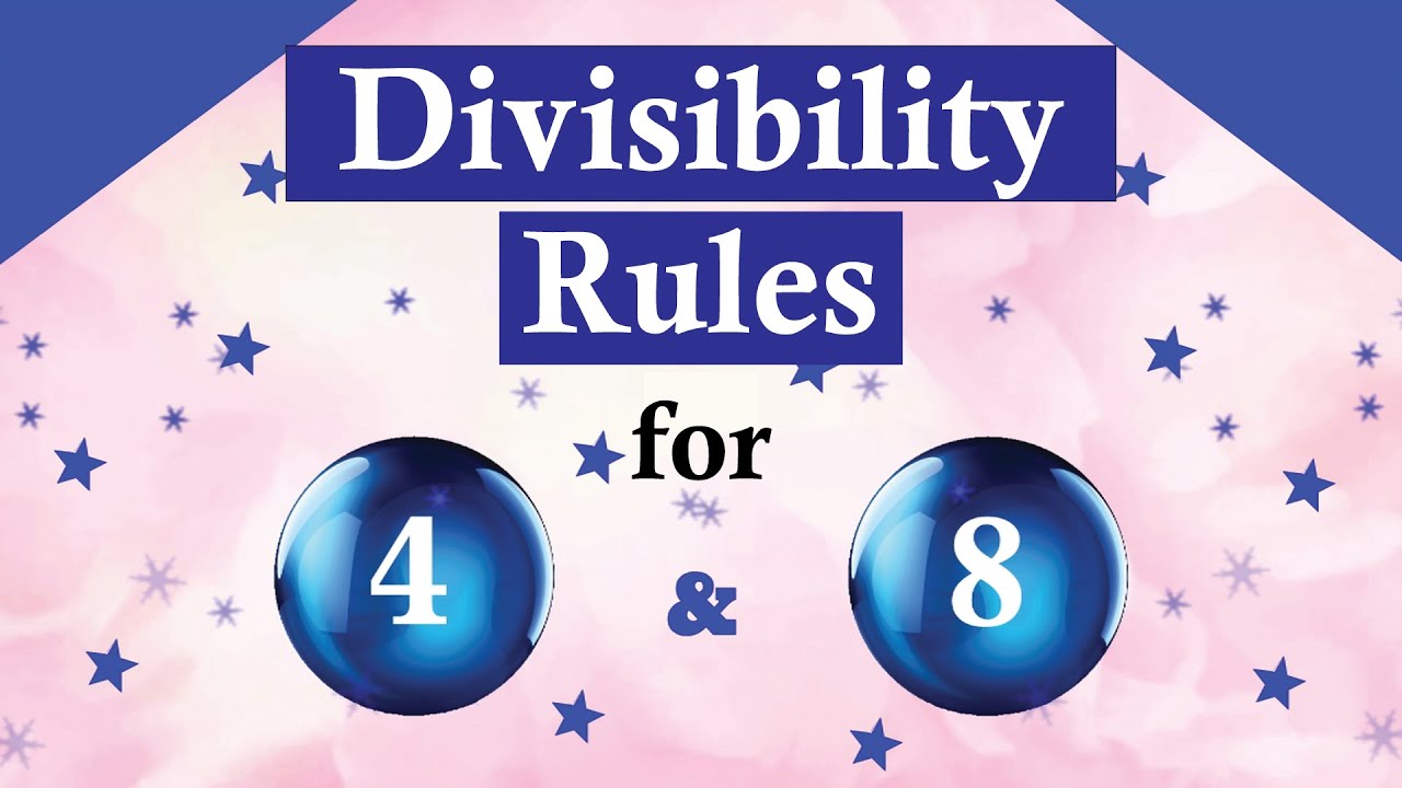Divisibility Rules for 4 and 8 | Handy Tricks