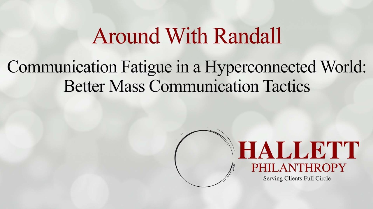 Episode 271: Communication Fatigue in a Hyperconnected World - Better Mass Communication Tactics