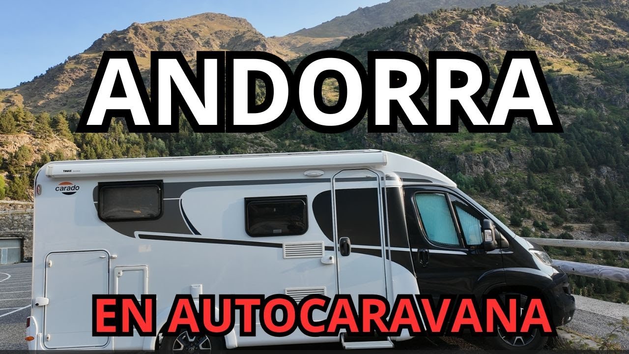 ✅ANDORRA EN 🚍AUTOCARAVANA Y EXCURSION A LOS IMPRESIONANTES LAGOS DE TRISTAINA.⛰️