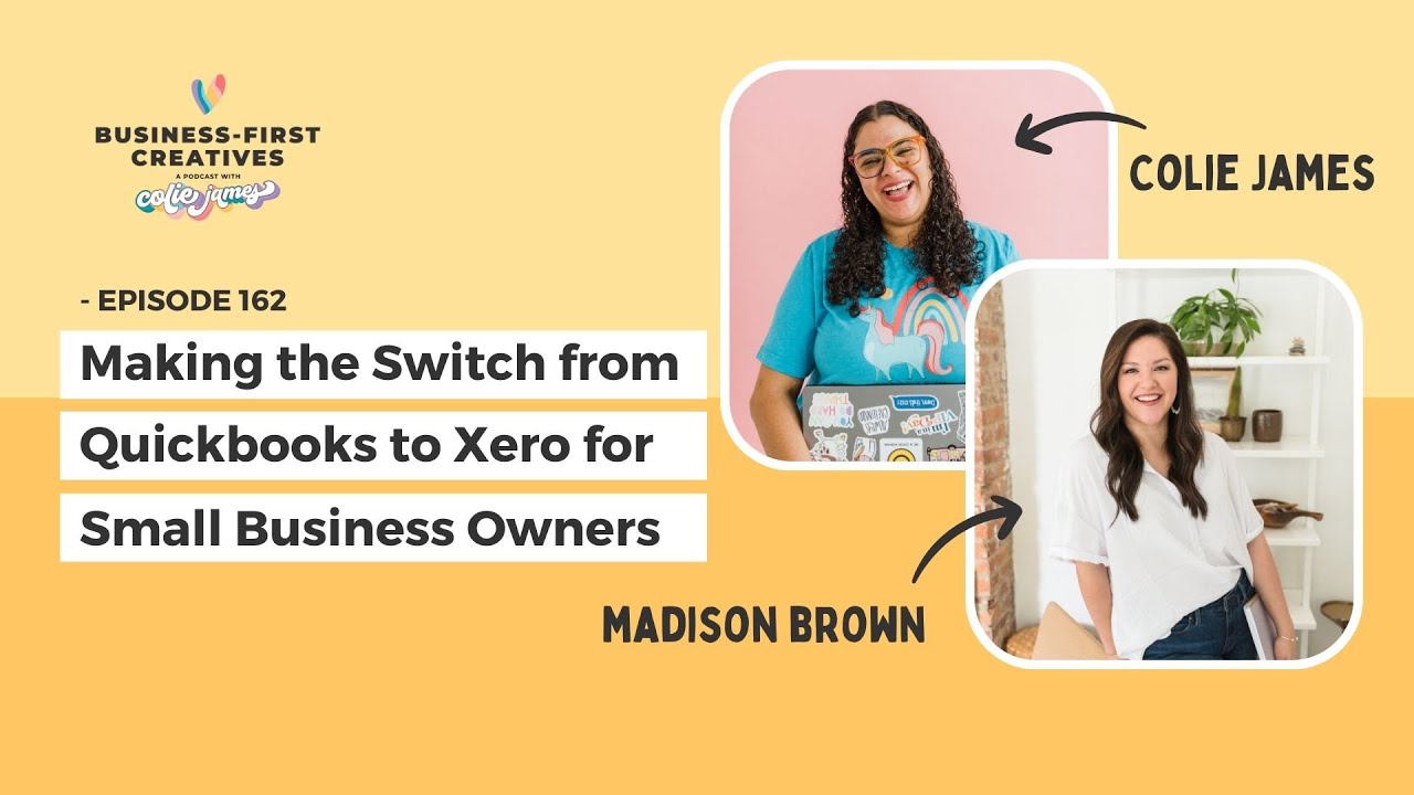 Making the Switch from Quickbooks to Xero for Small Business Owners with Madison Brown