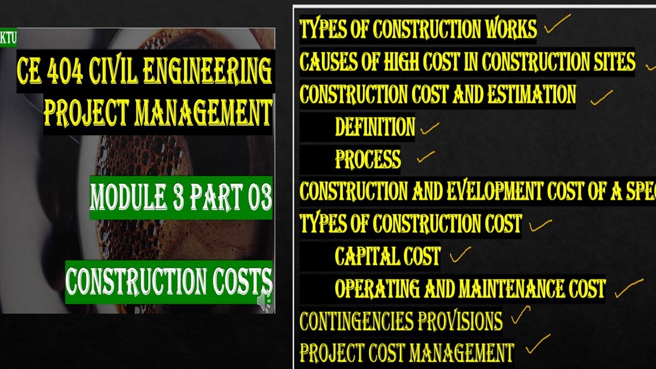 CONSTRUCTION COSTS AND MANAGEMENT || KTU || CE 404 CIVIL ENGINEERING PROJECT MA || MODULE 3 PART 3