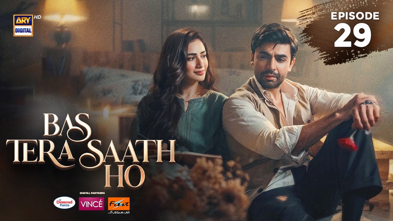 Bas Tera Saath Ho Episode 29 | 10 August 2026 | Farhan Saeed | Sana Javed | ARY Digital
