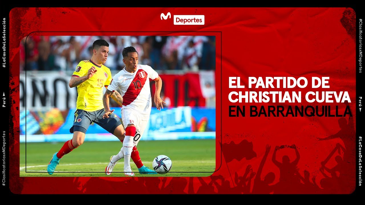 LAS MEJORES JUGADAS DE CHRISTIAN CUEVA EN EL 0-1 DE BARRANQUILLA |  CLASIFICATORIAS QATAR 2022 🇨🇴⚽🇵🇪