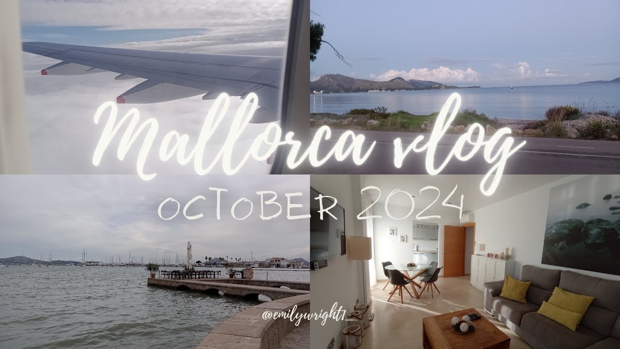 Mallorca Holiday Vlog - October 2024
