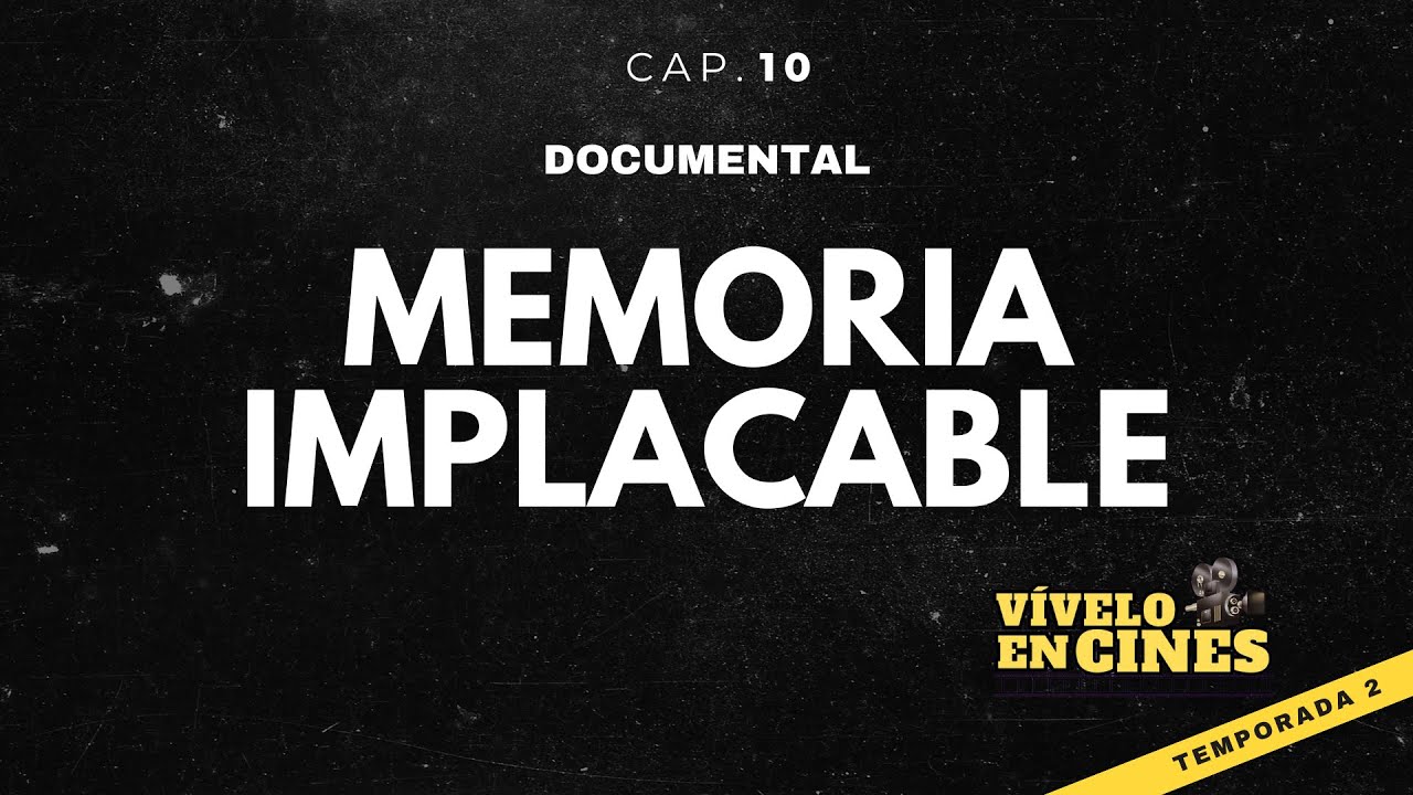 Capítulo 10: Memoria Implacable