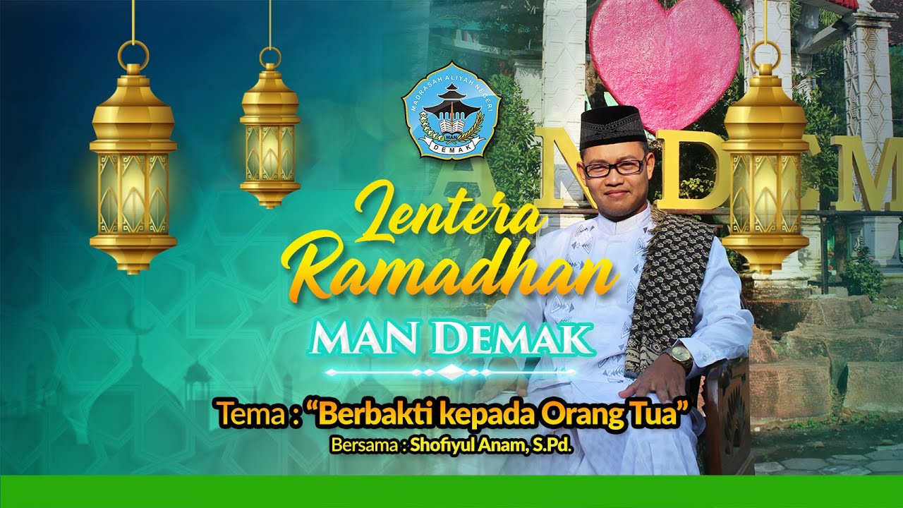 Lentera Ramadhan - MAN Demak - Episode 6 
