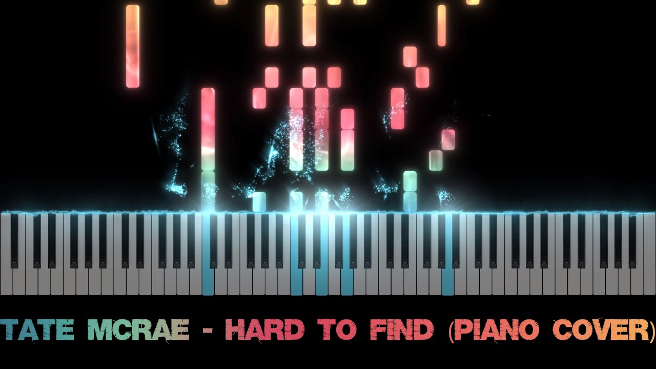 Tate McRae - Hard To Find (Piano Cover)