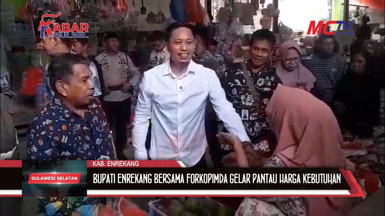 BUPATI ENREKANG BERSAMA FORKOPIMDA GELAR PANTAU HARGA KEBUTUHAN POKOK PASAR TRADISIONAL