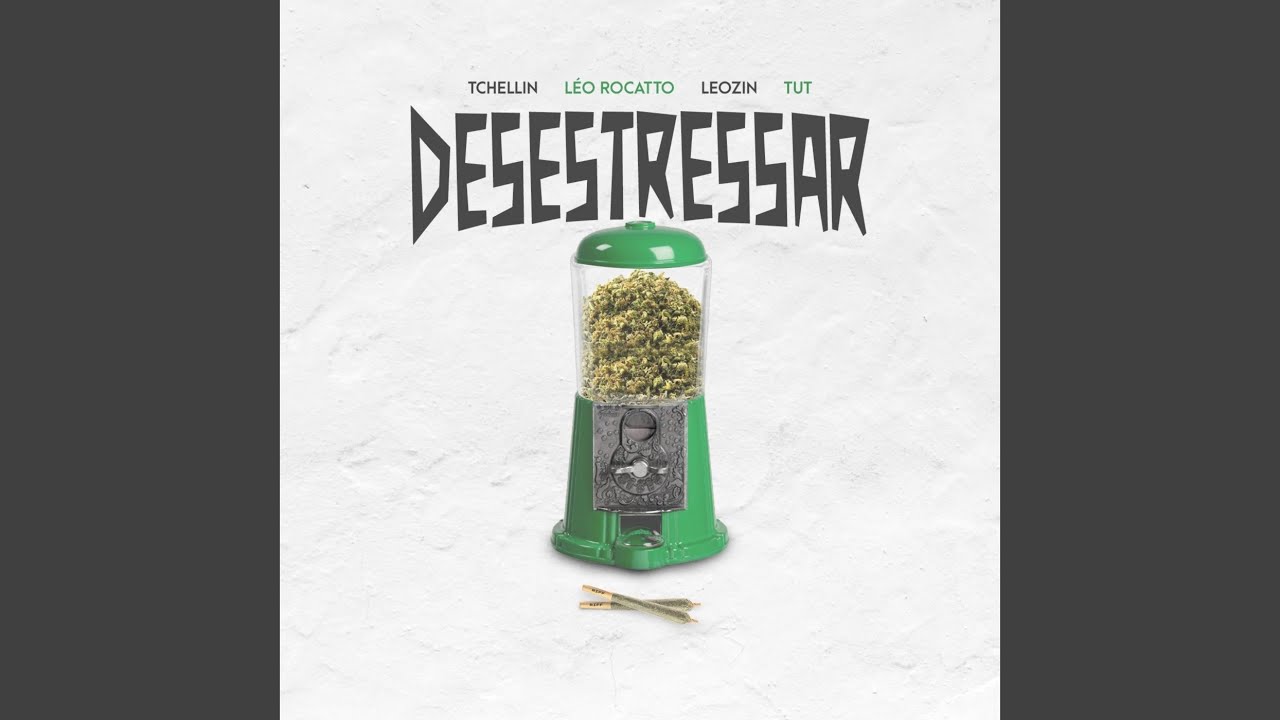 Desestressar (feat. Tchellin & Tut)