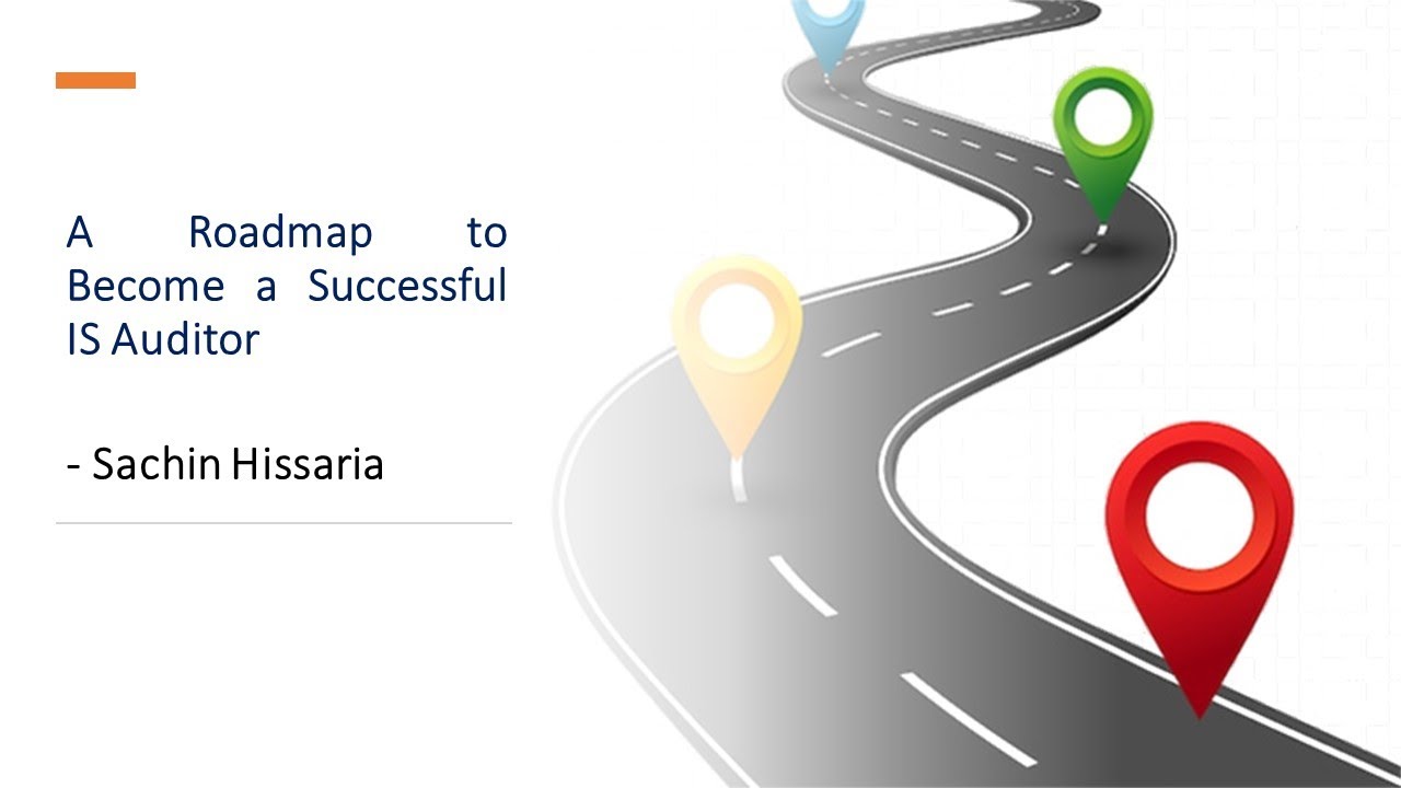 Road Map To Become A Successful IS Auditor | Sachin Hissaria