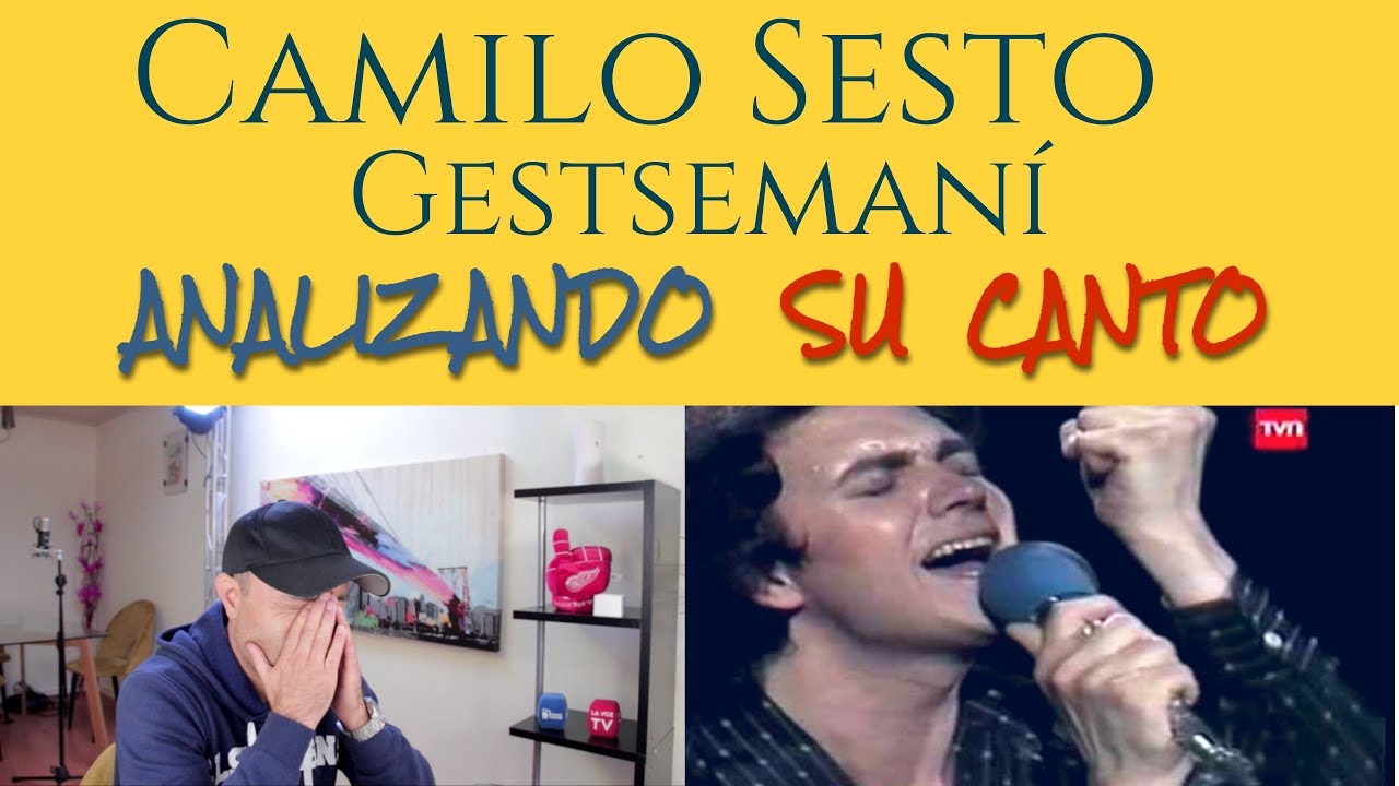 CAMILO SESTO - GETSEMANÍ - Analizando Su Canto En Vivo