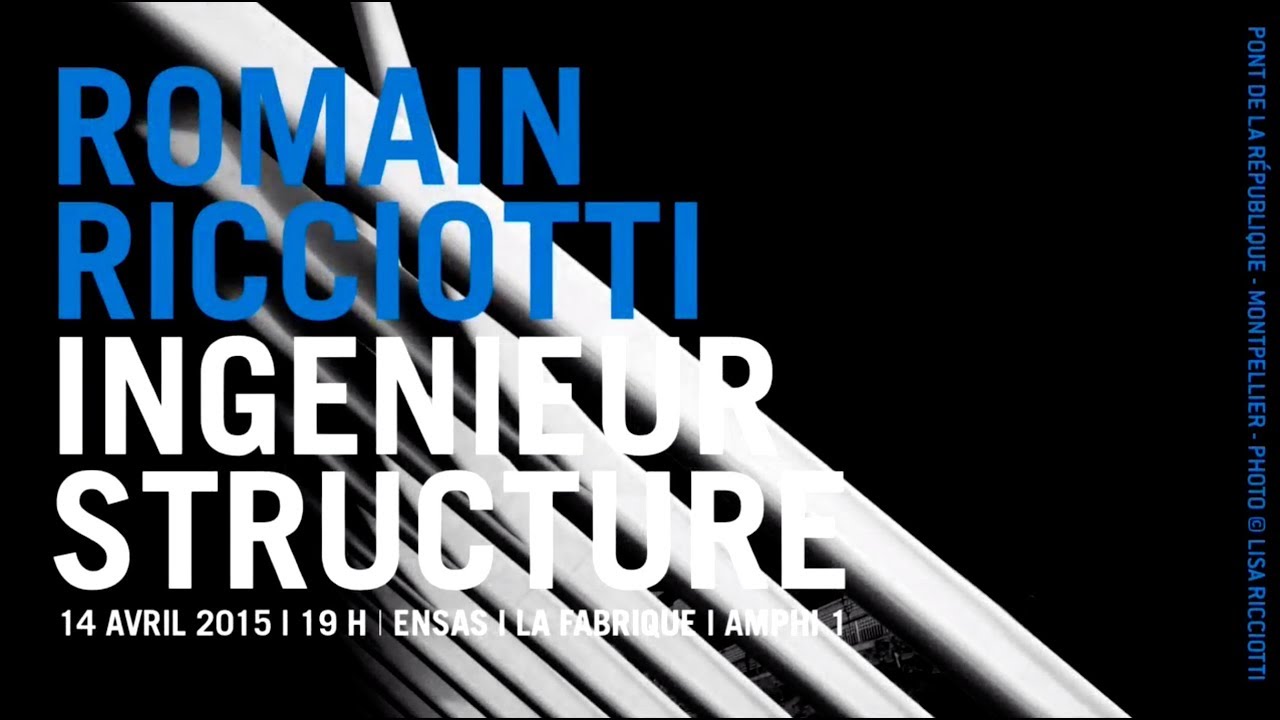 Romain Ricciotti, Ingénieur Structure