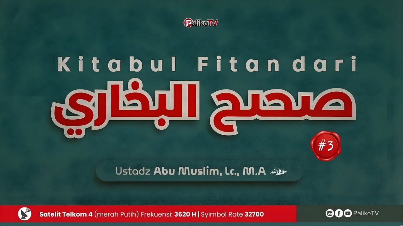 🔴 [LIVE] KITABUL FITAN | DARI SHAHIH BUKHARI # 3 - Ustadz Abu Muslim, Lc, M.A