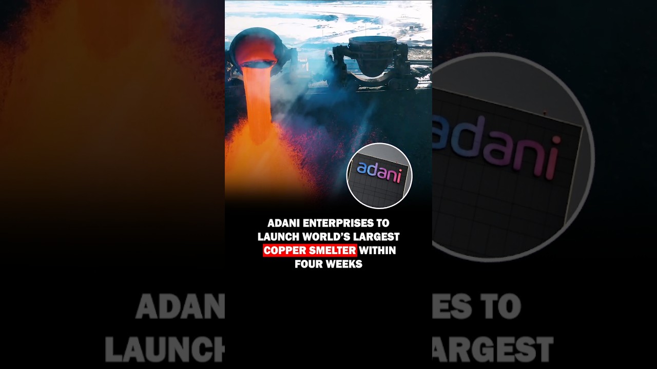 Adani to Launch World Largest Copper Smelter #adani #copper #smelter #business #news #shorts