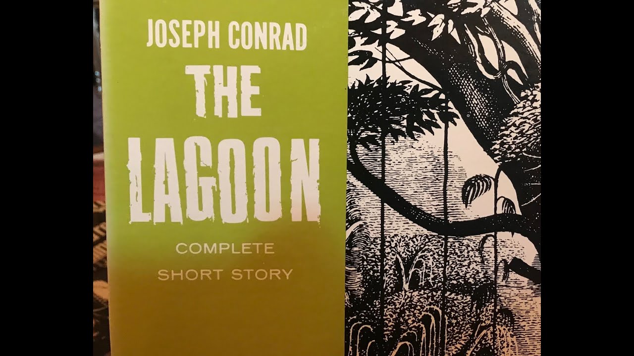 The Lagoon Joseph Conrad Side A