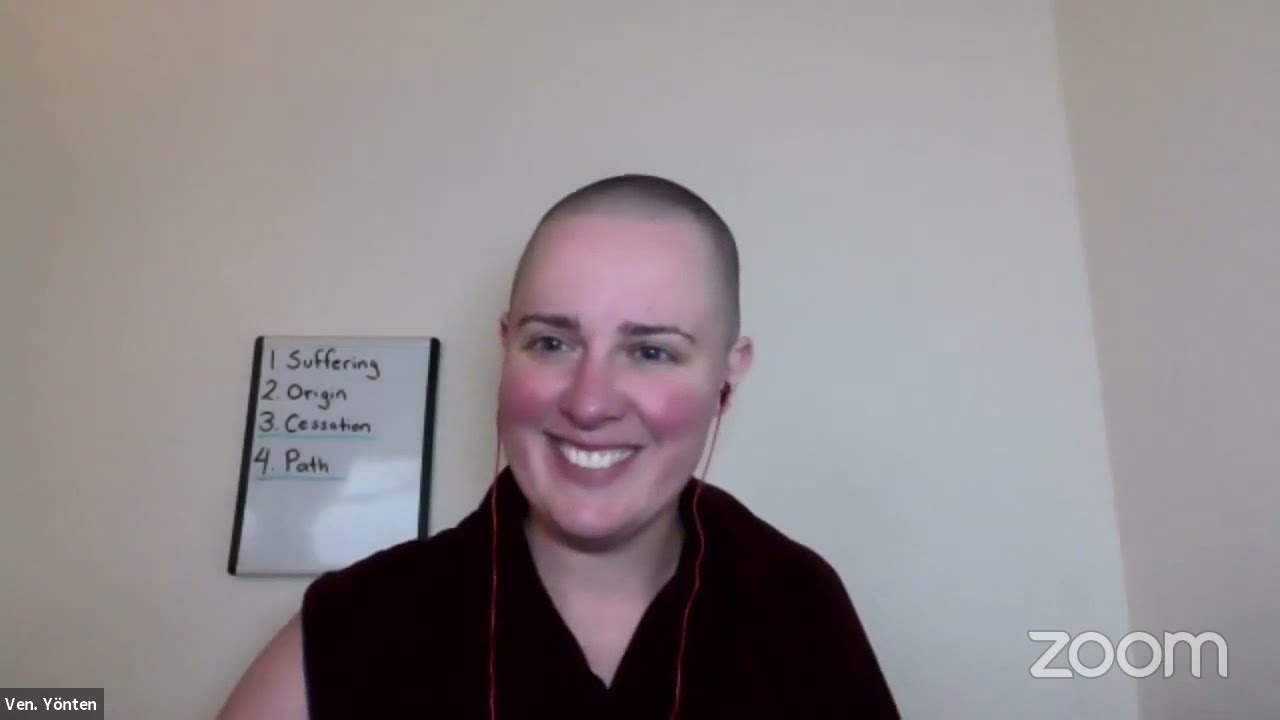 Karma and Reality with Venerable Y&ouml;nten - 2021-05-16 Session 4