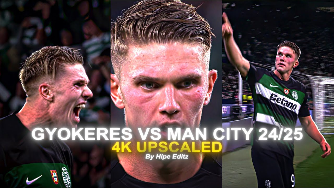 Gyökeres VS Manchester City ● Scenepack / Clips 4K ● RARE ● For Edit (AE and TOPAZ)