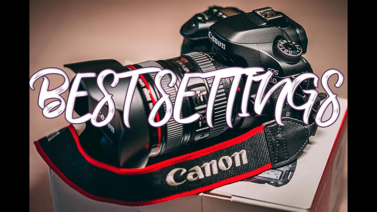 Canon 80D - Best Settings for CINEMATIC VIDEOS