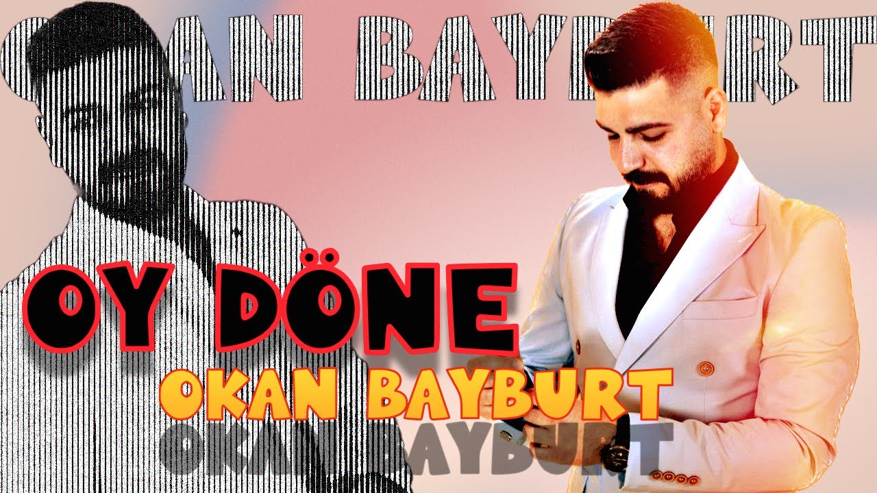 Okan Bayburt& Oy Döne (oyun havası)