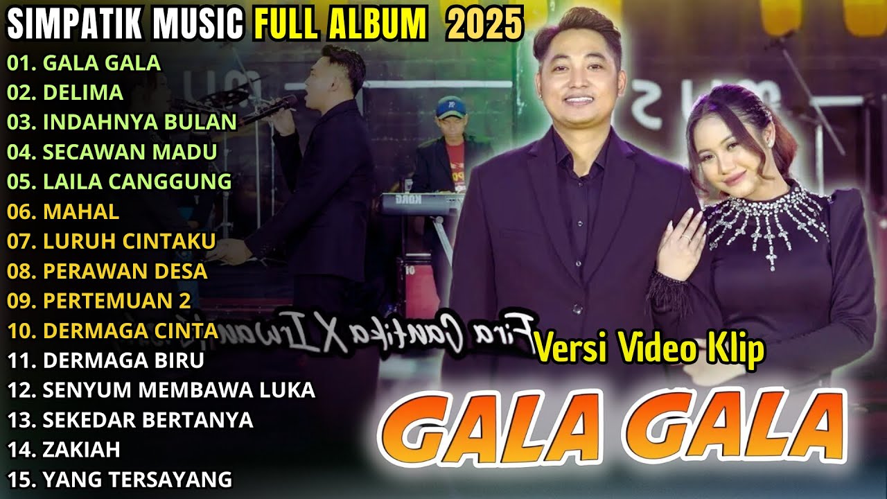 SIMPATIK MUSIC FULL ALBUM TERBARU 2025 || GALA GALA - DELIMA - INDAHNYA BULAN - FIRA CANTIKA - IRWAN