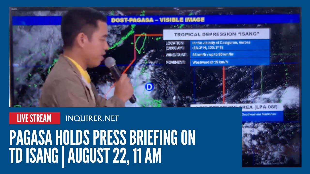 LIVE: Pagasa holds press briefing on Tropical Depression Isang | August 22, 11 AM