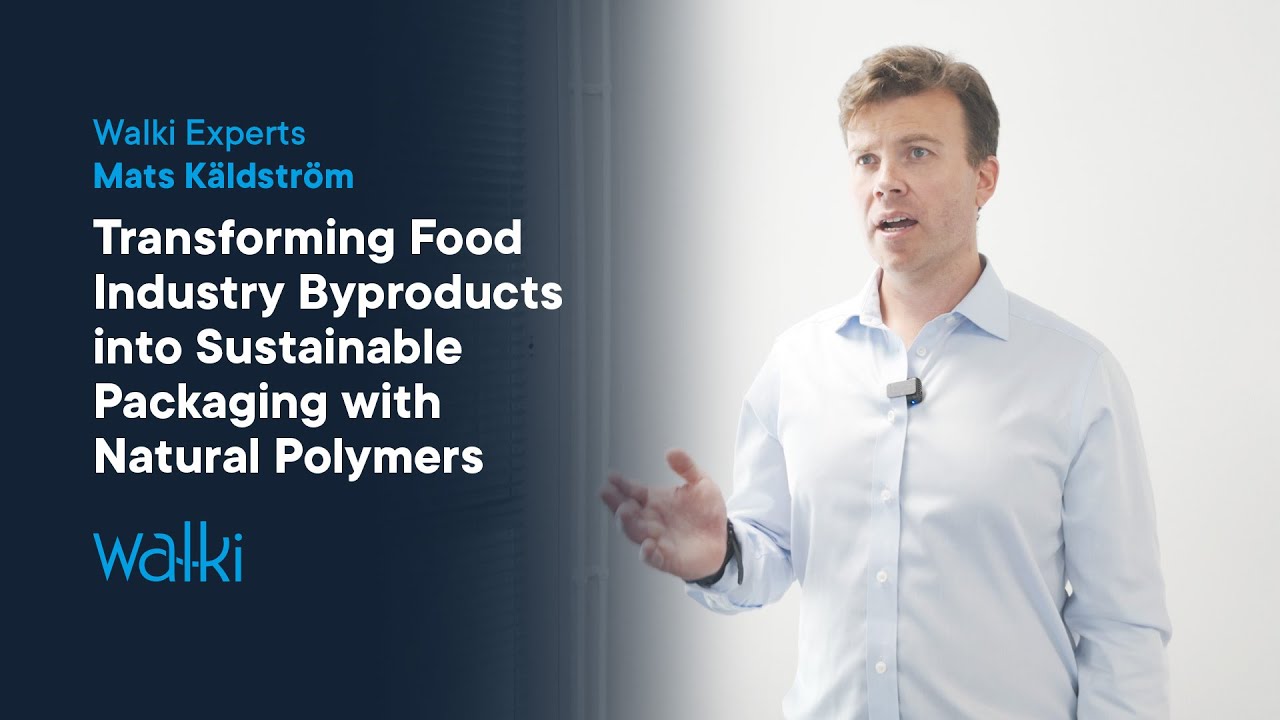 Walki Experts: Transforming Sustainable Packaging with Natural Polymers -  Mats K&auml;ldstr&ouml;m
