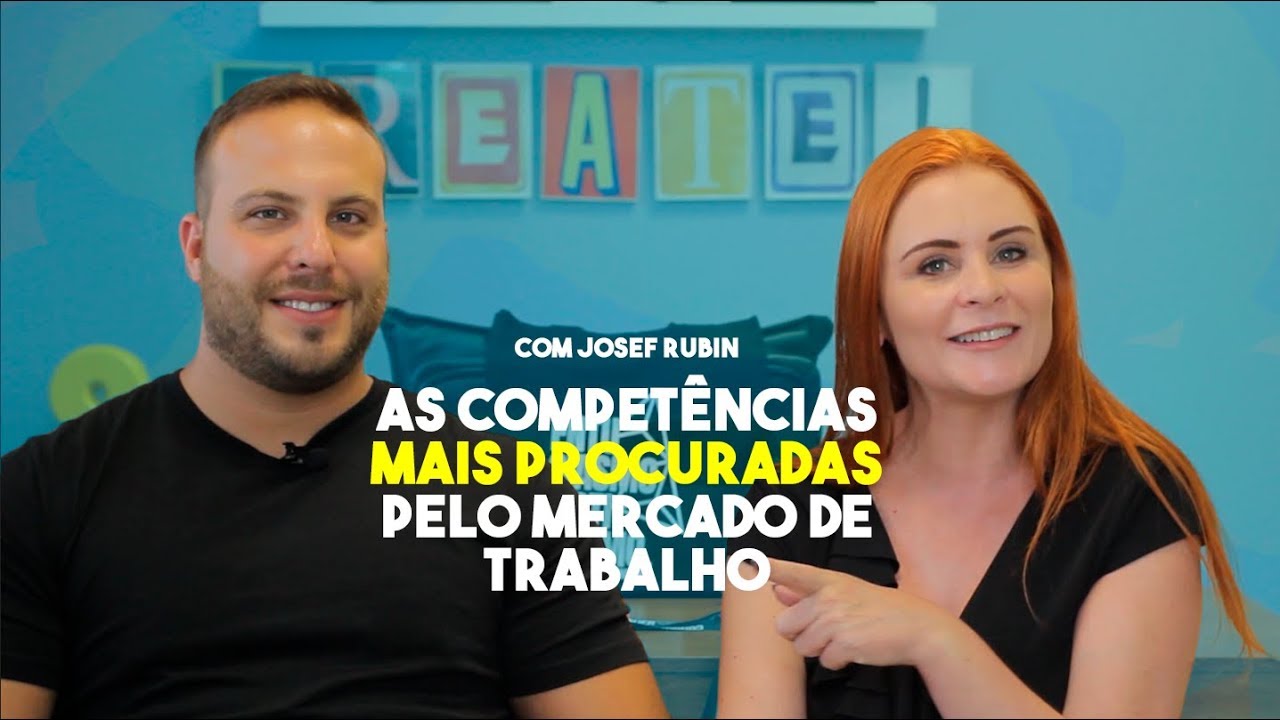 As competências mais procuradas no mercado de trabalho - Com Josef Rubin (Conquer)