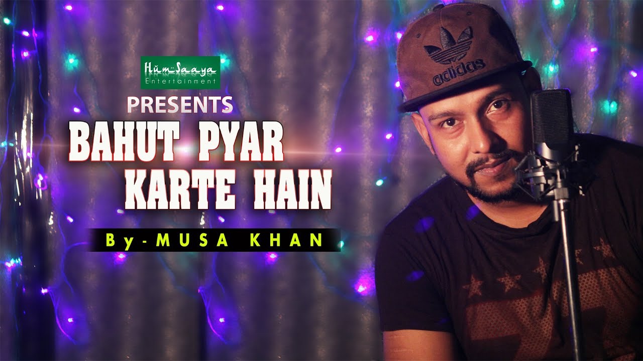 BAHUT PYAR KARTE HAIN | UNPLUGGED (PIANO COVER) | MUSA KHAN