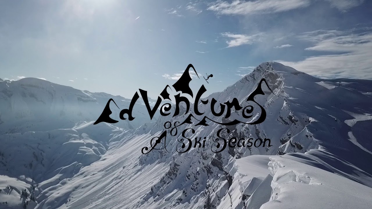 Adventures of a Ski Season: Episode 5 - Outro