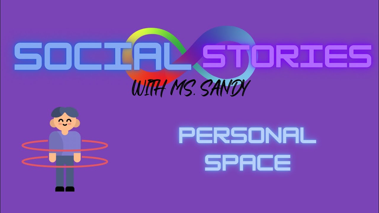 Social story about personal space