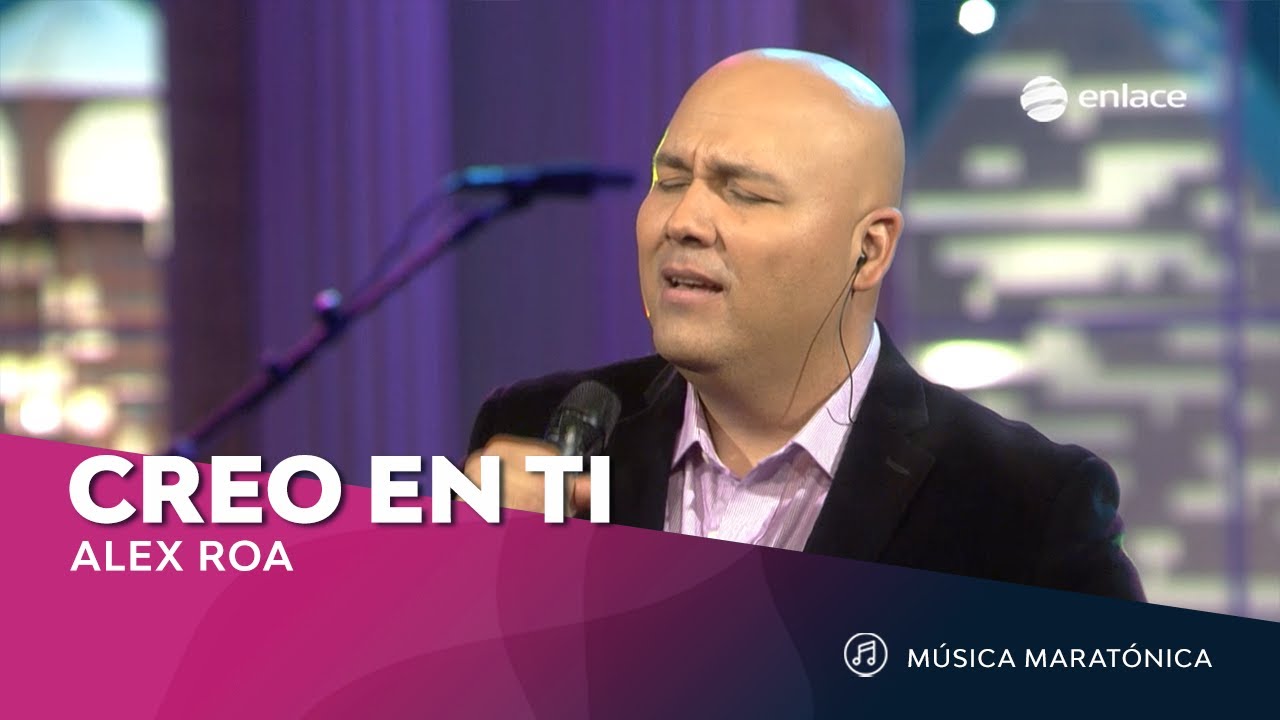 Alex Roa - Creo en ti - Enlace TV