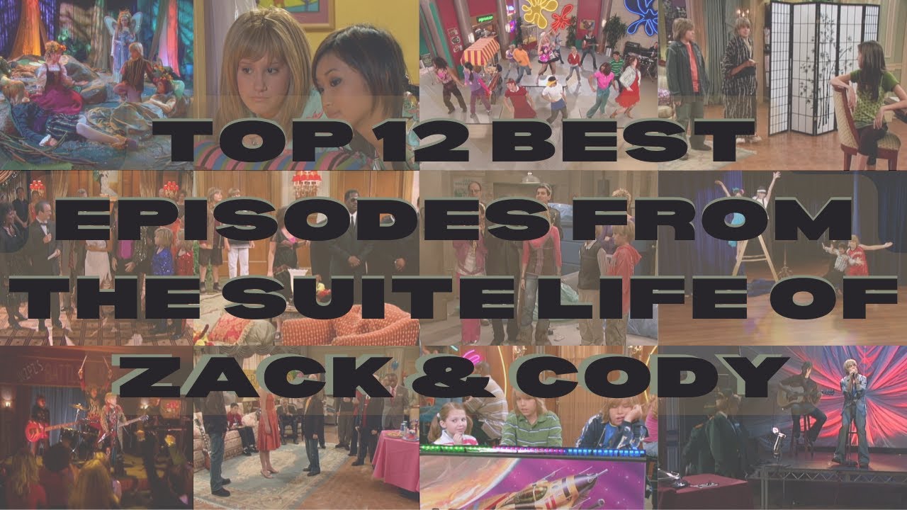 TOP 12 BEST EPISODES FROM THE SUITE LIFE OF ZACK & CODY