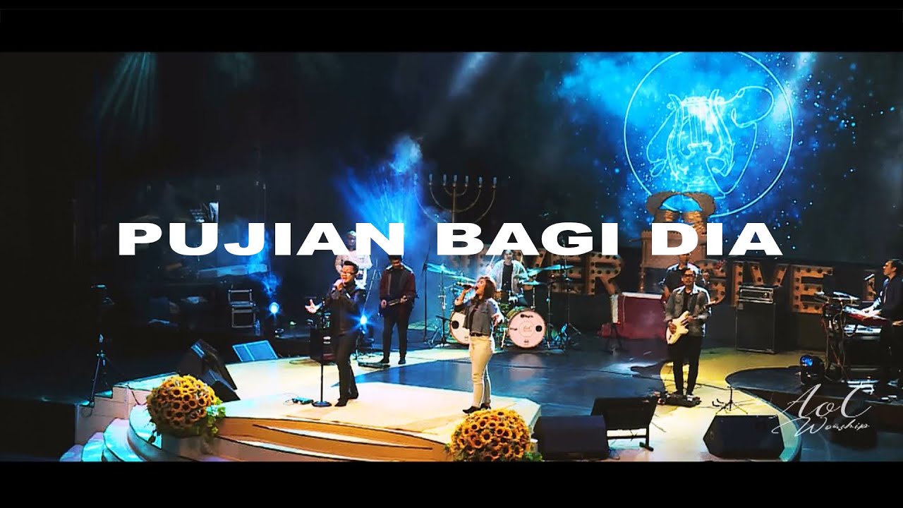 PUJIAN BAGI DIA - AOC WORSHIP  - Spontaneus Live Session