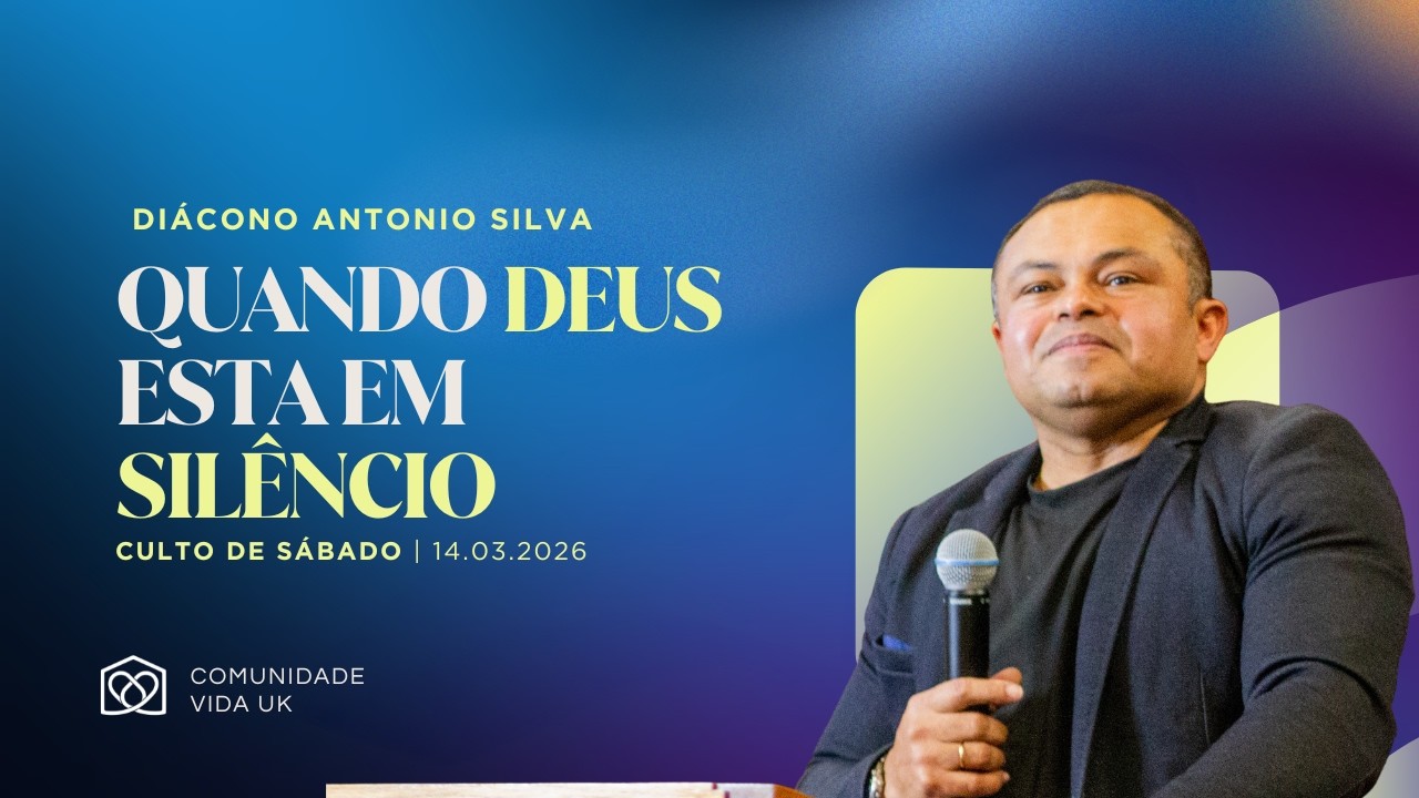 DIÁCONO ANTONIO | Quando Deus esta em silêncio.